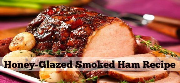 Honey Glazed Smoked Ham Recipe In San Diego Now