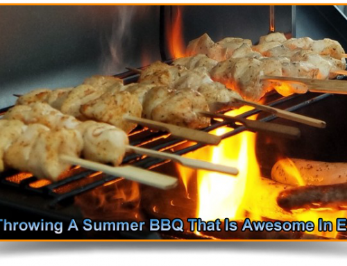 Tips For Throwing A Summer BBQ That Is Awesome In Every Way