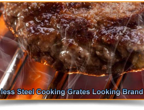 How To Get Your Stainless Steel Cooking Grates Looking Brand New
