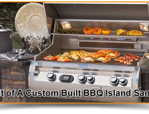 Benefit of A Custom Built BBQ Island San Diego